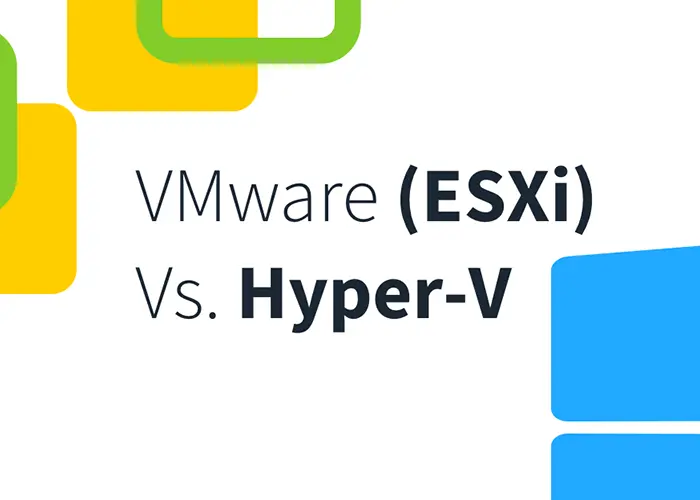 تفاوت VMware ESXi و Hyper-V : راهنمای جامع